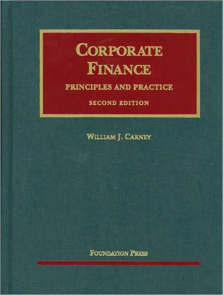 Carney's Corporate Finance: Principles and Practice, 2d