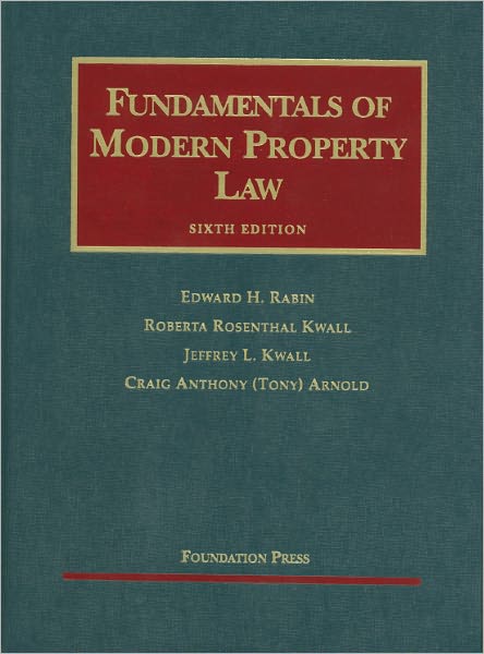 Rabin, Kwall, Kwall, and Arnold's Fundamentals of Modern Property Law