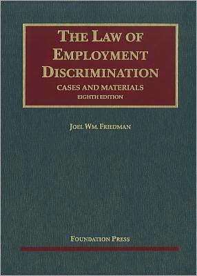Cases and Materials on The Law of Employment Discrimination, 8th