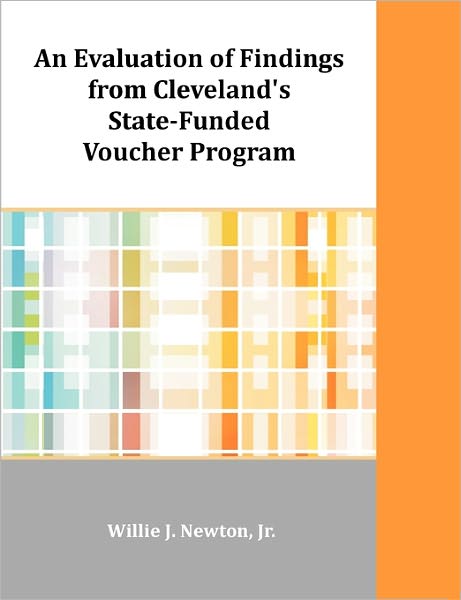 An Evaluation Of Findings From Cleveland's State-Funded Voucher Program