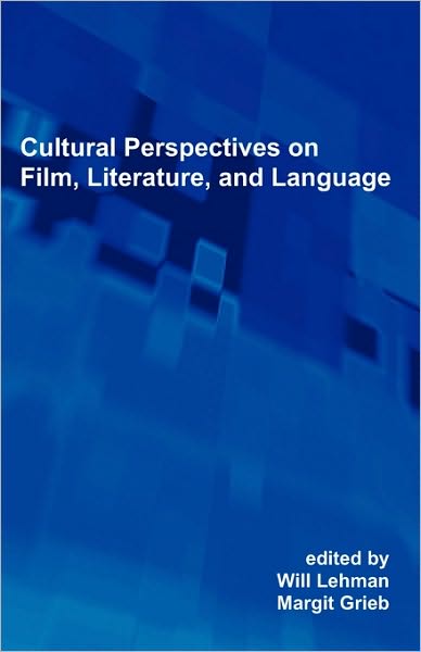 Cultural Perspectives On Film, Literature, And Language