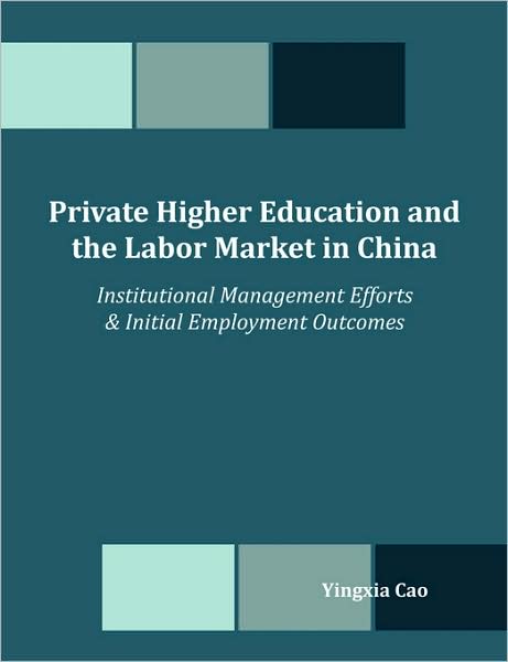 Private Higher Education And The Labor Market In China