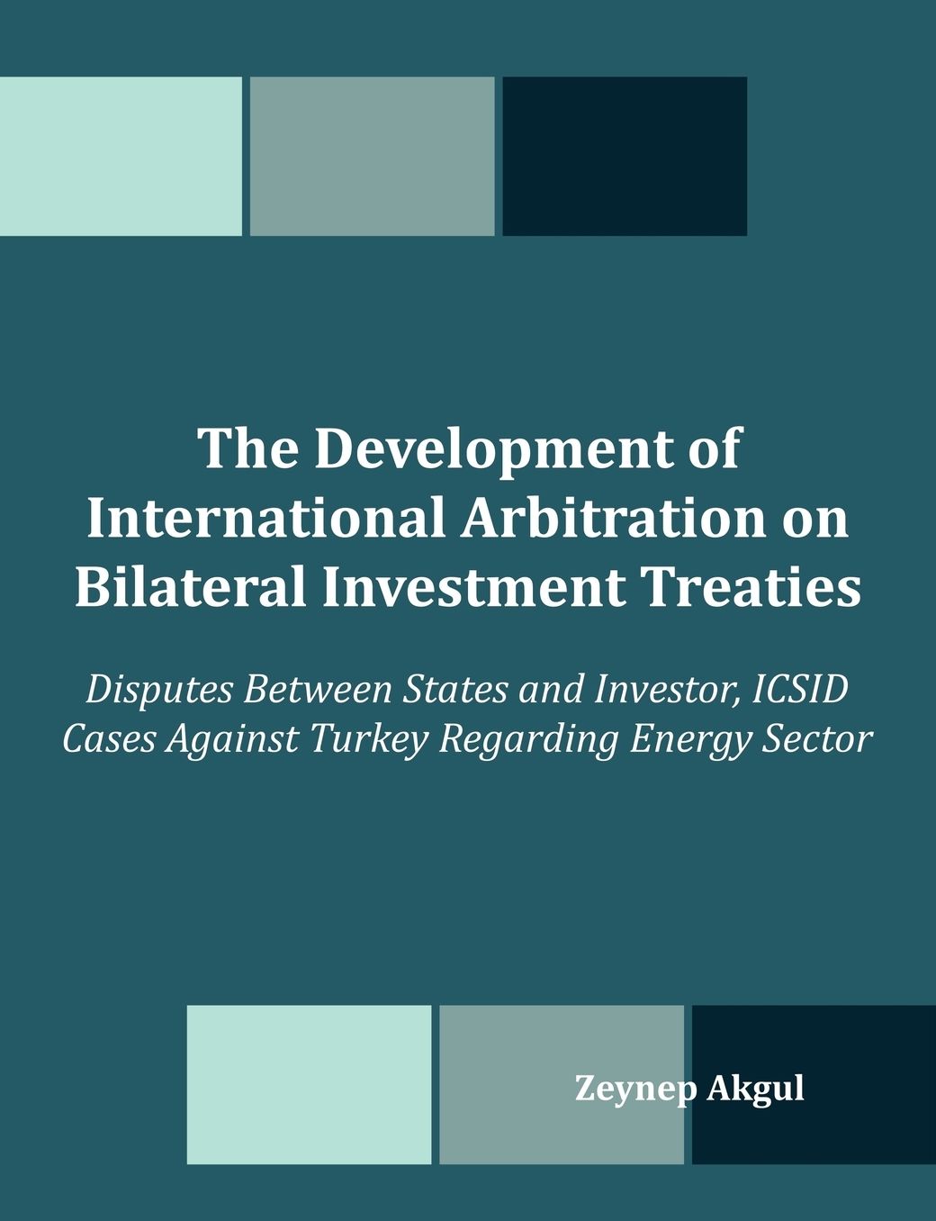 The Development Of International Arbitration On Bilateral Investment Treaties
