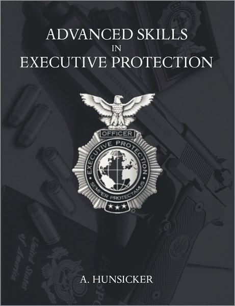 Advanced Skills In Executive Protection