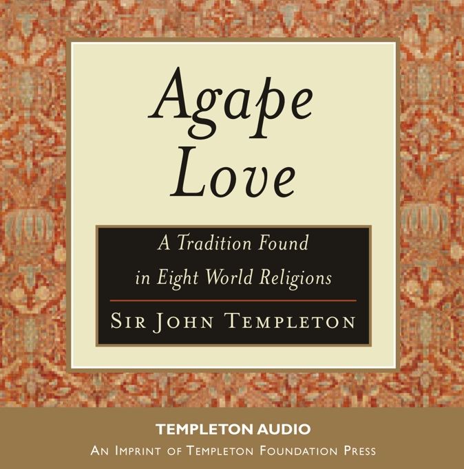 Agape Love: A Tradition Found in Eight World Religions