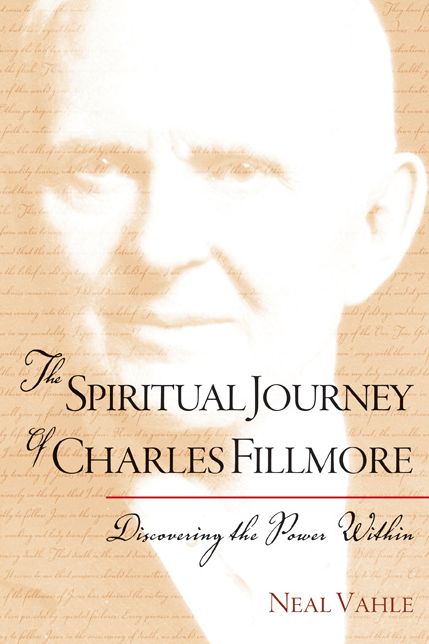 Spiritual Journey of Charles Fillmore: Discovering the Power Within