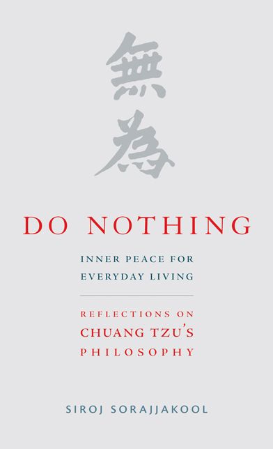 Do Nothing: Peace for Everyday Living: Reflections on Chuang Tzu's Philosophy
