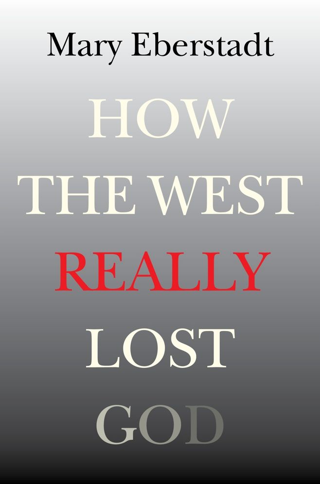 How the West Really Lost God: A New Theory of Secularization