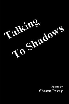 Talking to Shadows