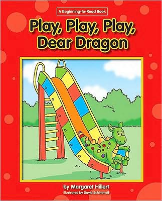 Play, Play, Play, Dear Dragon