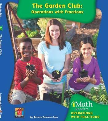 The Garden Club: Operations with Fractions