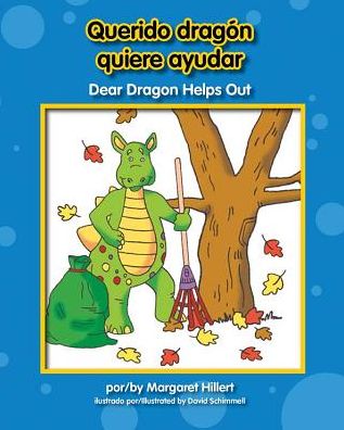 Querido Dragn Quiere Ayudar/ Dear Dragon Helps Out