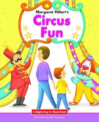 Circus Fun : 21st Century Edition