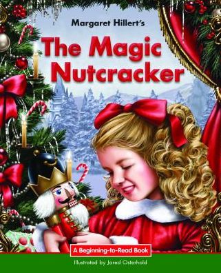 The Magic Nutcracker : 21st Century Edition