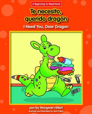 Te Necesito, Querido Dragon/I Need You, Dear Dragon