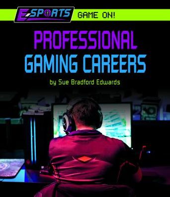 Professional Gaming Careers