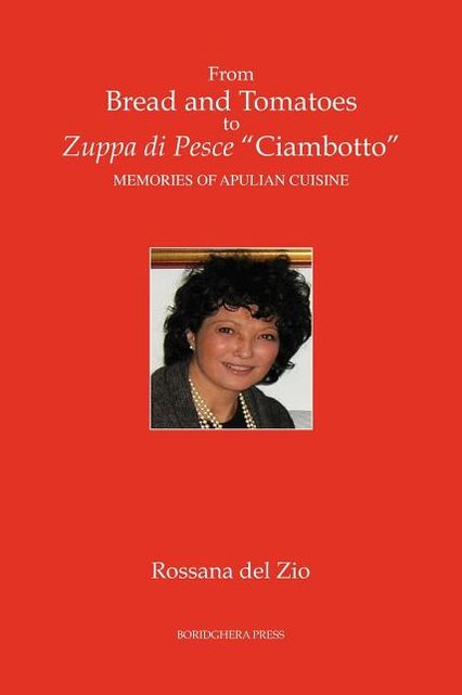From Bread and Tomatoes to Zuppa di Pesce "Ciambotto": Memories of Apulian Cuisine