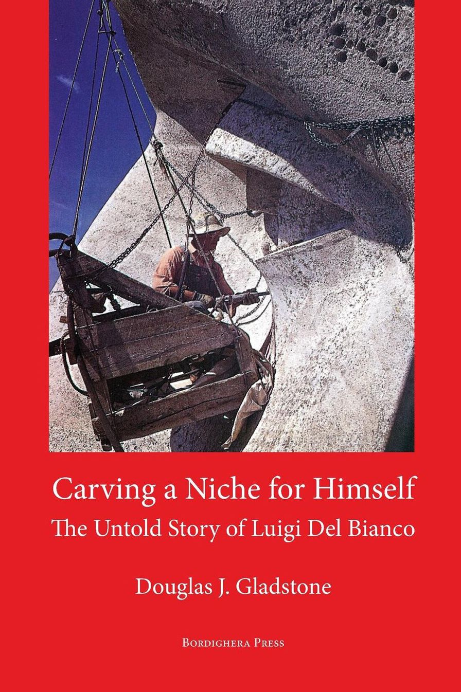 Carving a Niche for Himself: The Untold Story of Luigi Del Bianco and Mount Rushmore