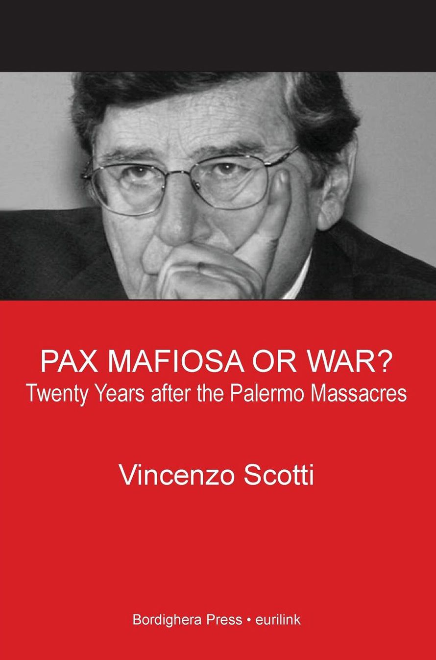 Pax Mafiosa or War? Twenty Years after the Palermo Massacres