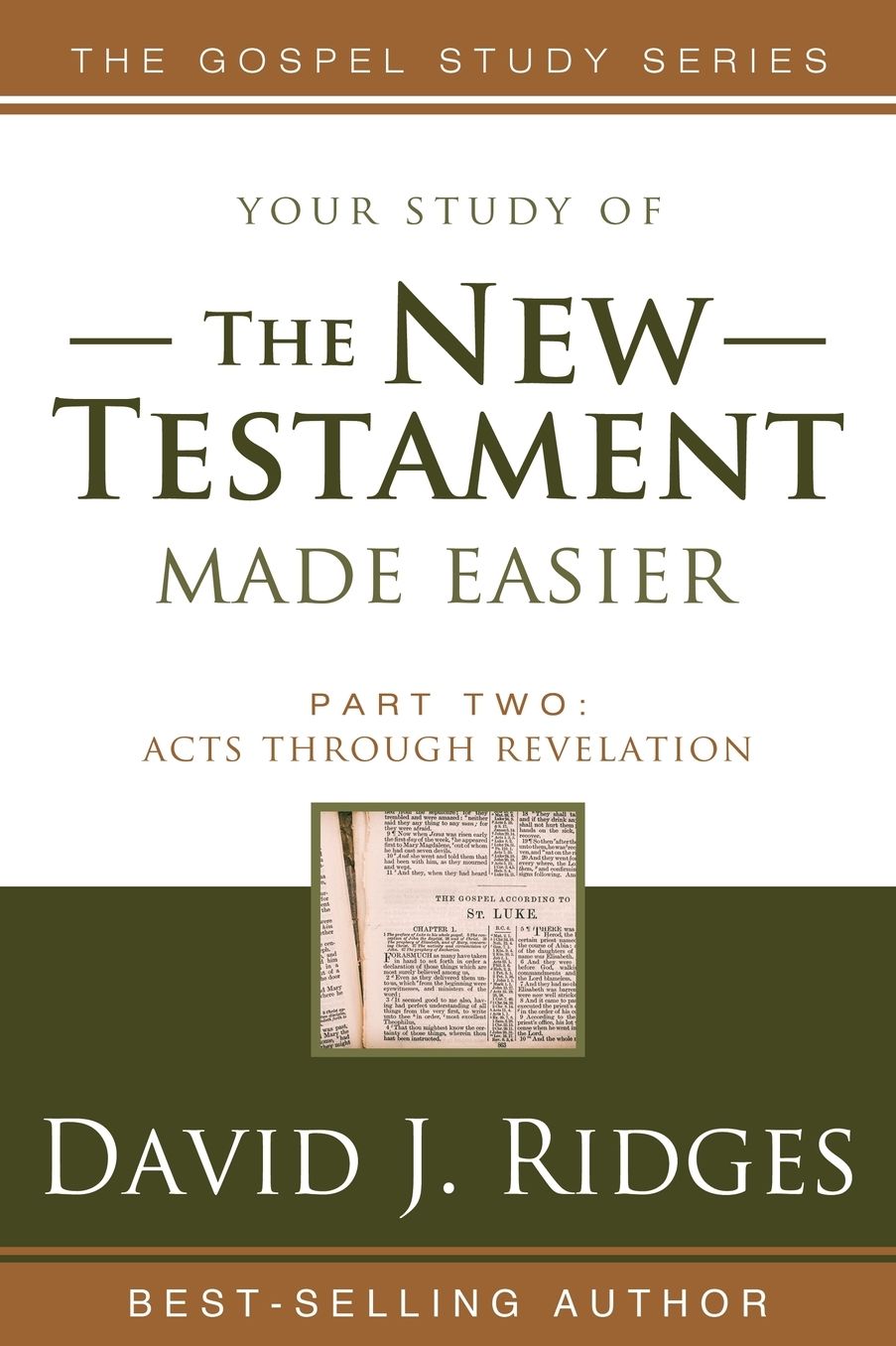 Your Study of the New Testament Made Easier, Part Two: Acts Through Revelation