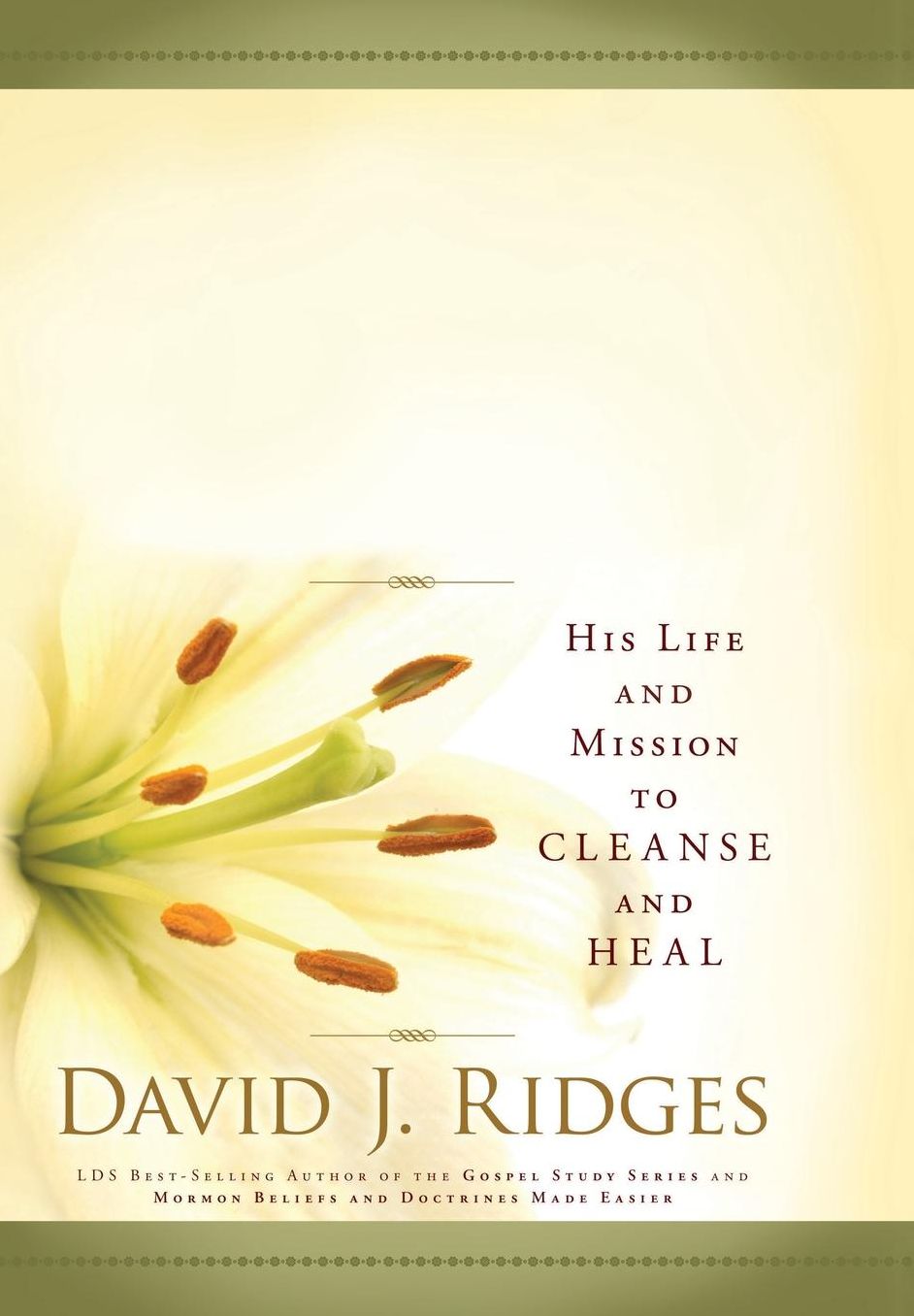 Our Savior, Jesus Christ: His Life and Mission to Cleanse and Heal