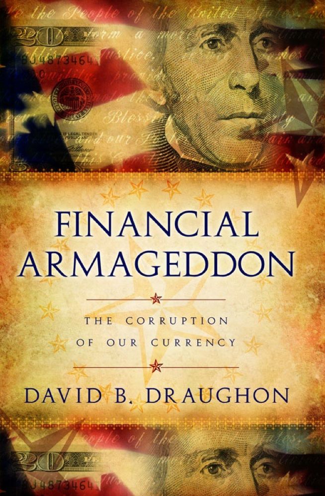 Financial Armageddon: The Corruption of Our Currency