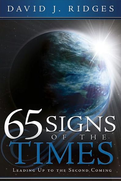 65 Signs of the Times: Leading up to the Second Coming