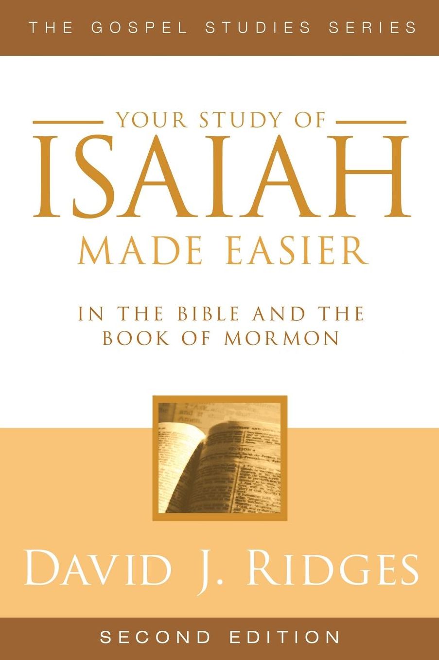 Your Study of Isaiah Made Easier in the Bible and the Book of Mormon : In the Bible and Book of Mormon