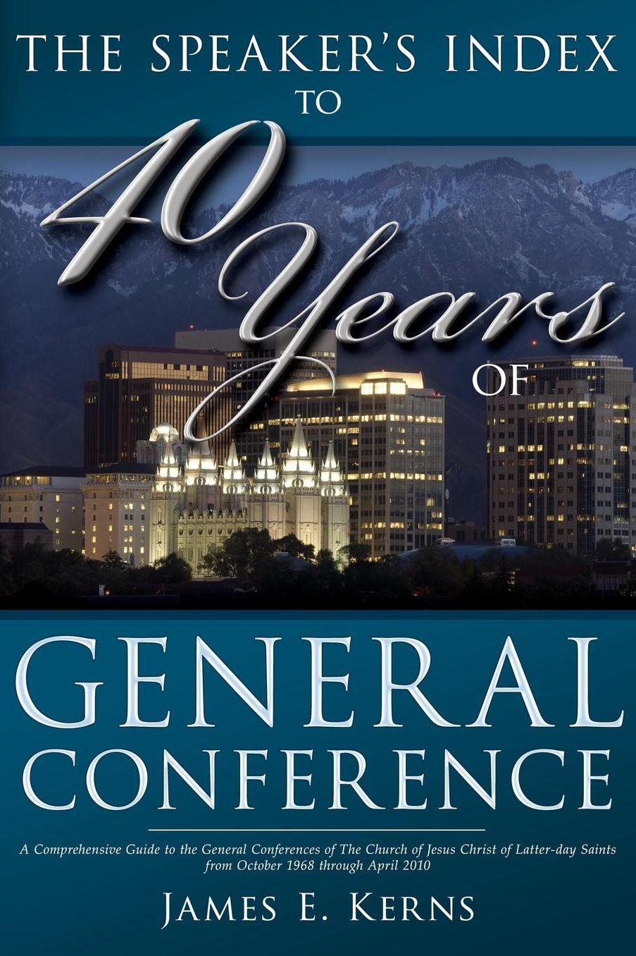 The Speaker's Index to 40 Years of General Conference: A Comprehensive Guide to the General Conferences of the Church of Jesus Christ of Latter-Day Sa