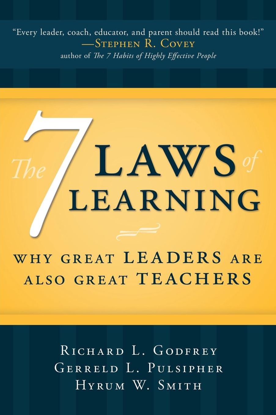 The 7 Laws of Learning: Why Great Leaders Are Also Great Teachers