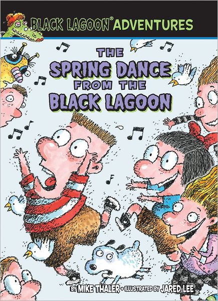 The Spring Dance from the Black Lagoon (Black Lagoon Adventures Series #15)