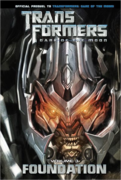 Transformers: Dark of the Moon 3 : Foundation