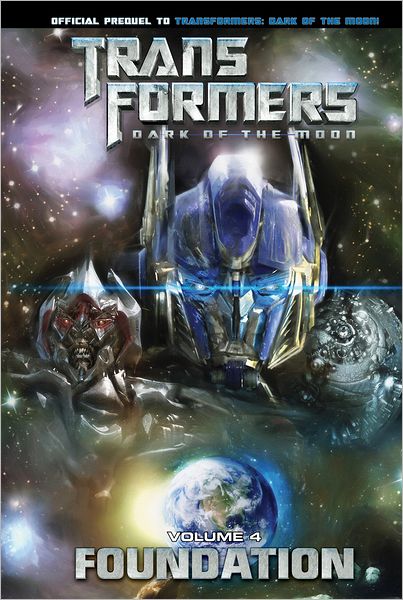 Transformers: Dark of the Moon 4 : Foundation