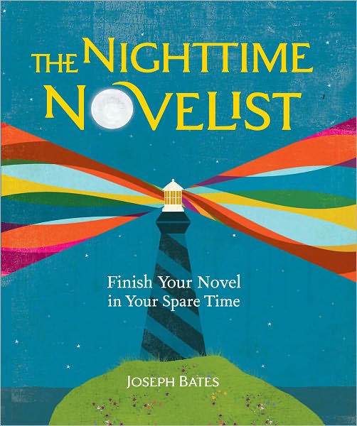 The Nighttime Novelist: Finish Your Novel in Your Spare Time (PagePerfect NOOK Book)