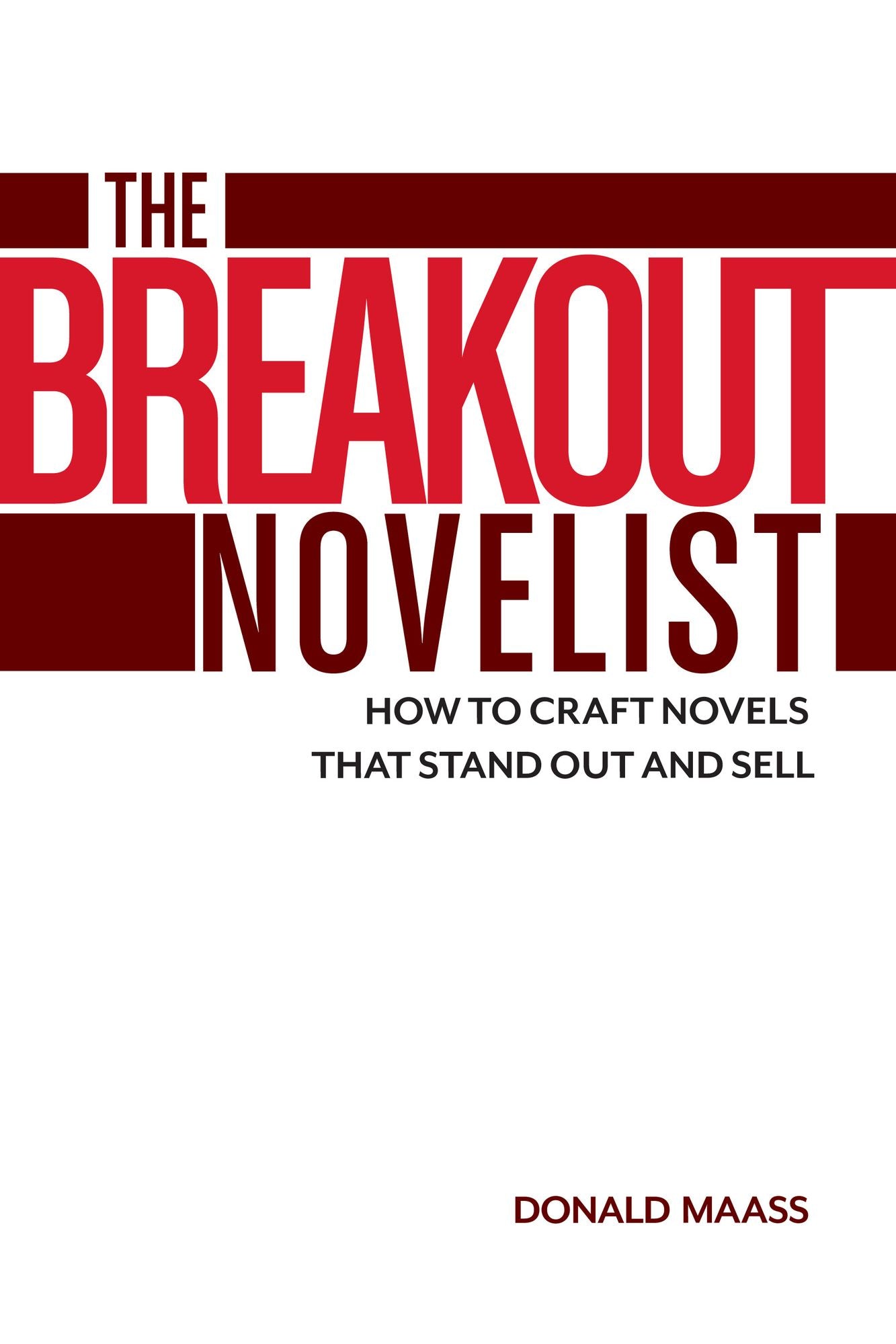 The Breakout Novelist: Craft and Strategies for Career Fiction Writers