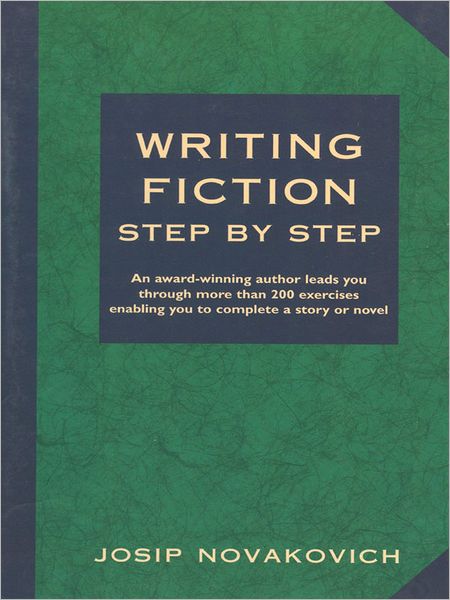 Writing Fiction Step by Step (PagePerfect NOOK Book)