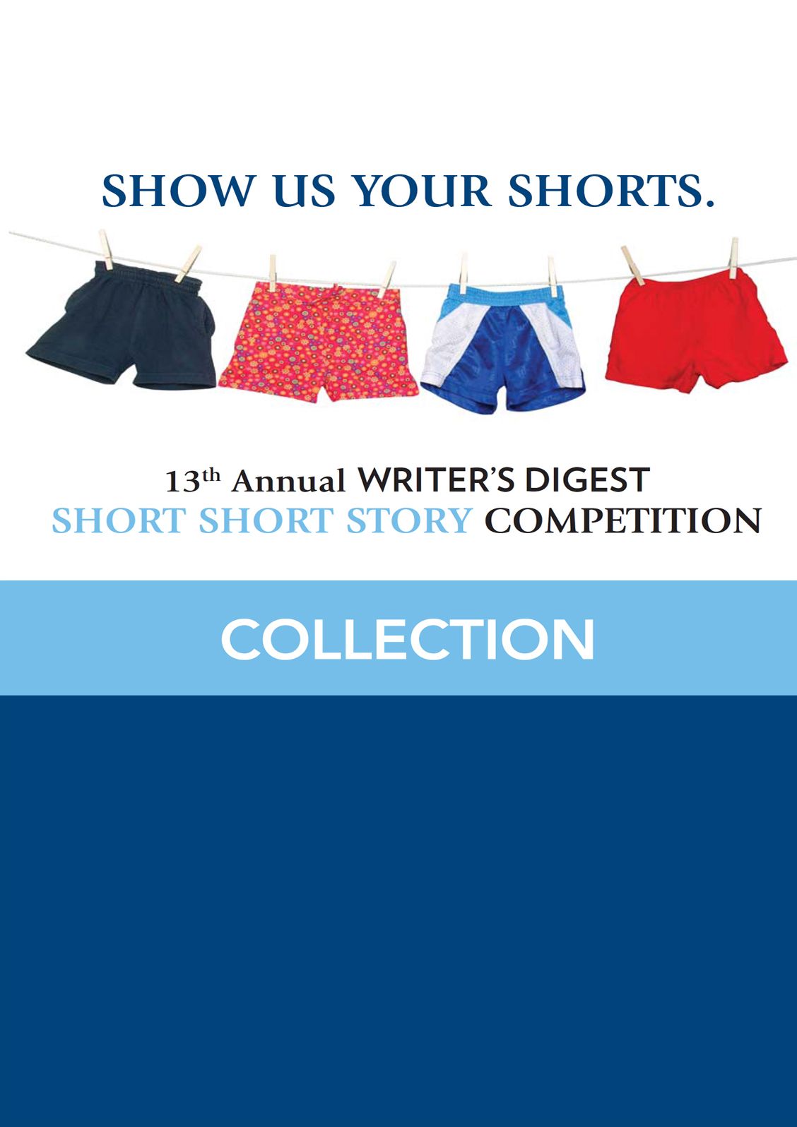 13th Annual Writer's Digest Short Short Story Competition Collection