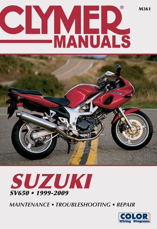Suzuki SV650, 1999-2009: Maintenance, Troubleshooting, Repair