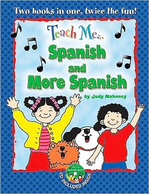 Teach Me Spanish and More Spanish Bind up Edition