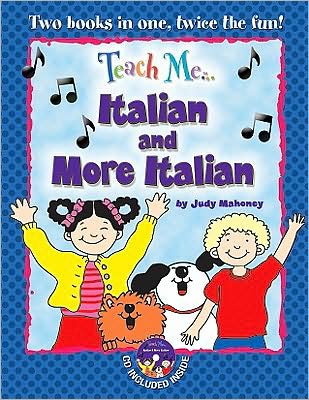 Teach Me Italian and More Italian Bind up Edition