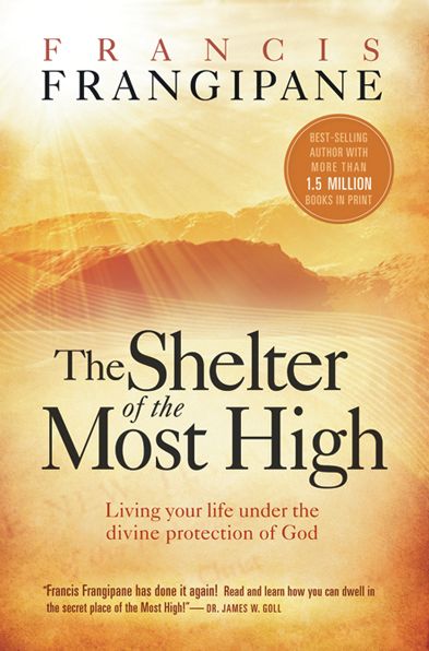 The Shelter of the Most High: Accessing the Divine Protection of God in Times of Trouble