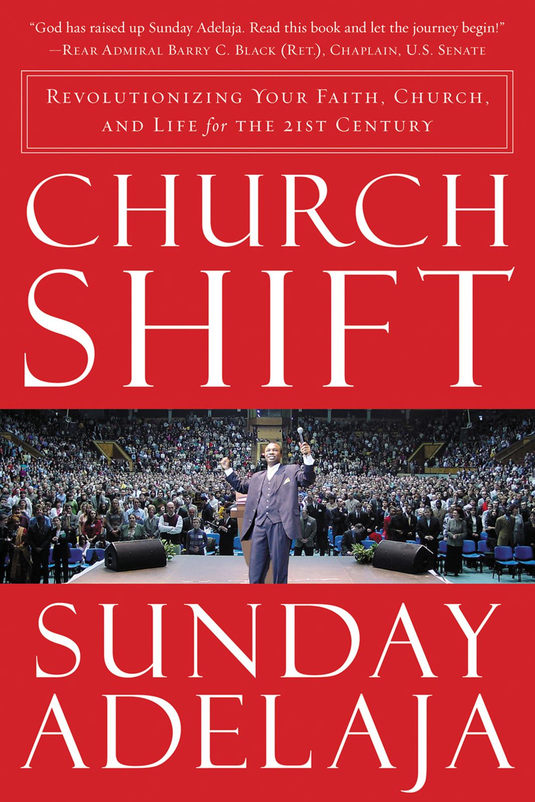 Church Shift: Revolutionizing Your Faith, Church, and Life for the 21st Century