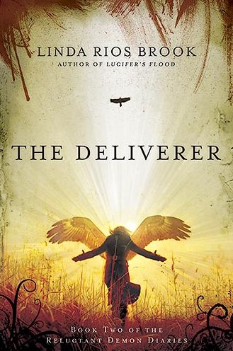 The Deliverer: Book Two of the Reluctant Demon Diaries