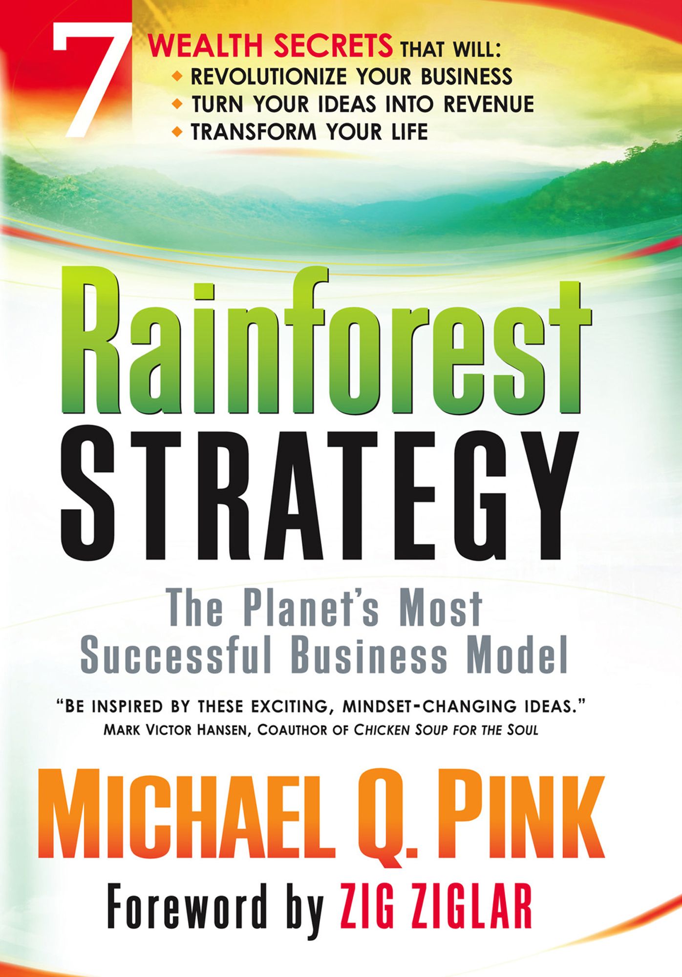 Rainforest Strategy: The Planet's Most Successful Business Model