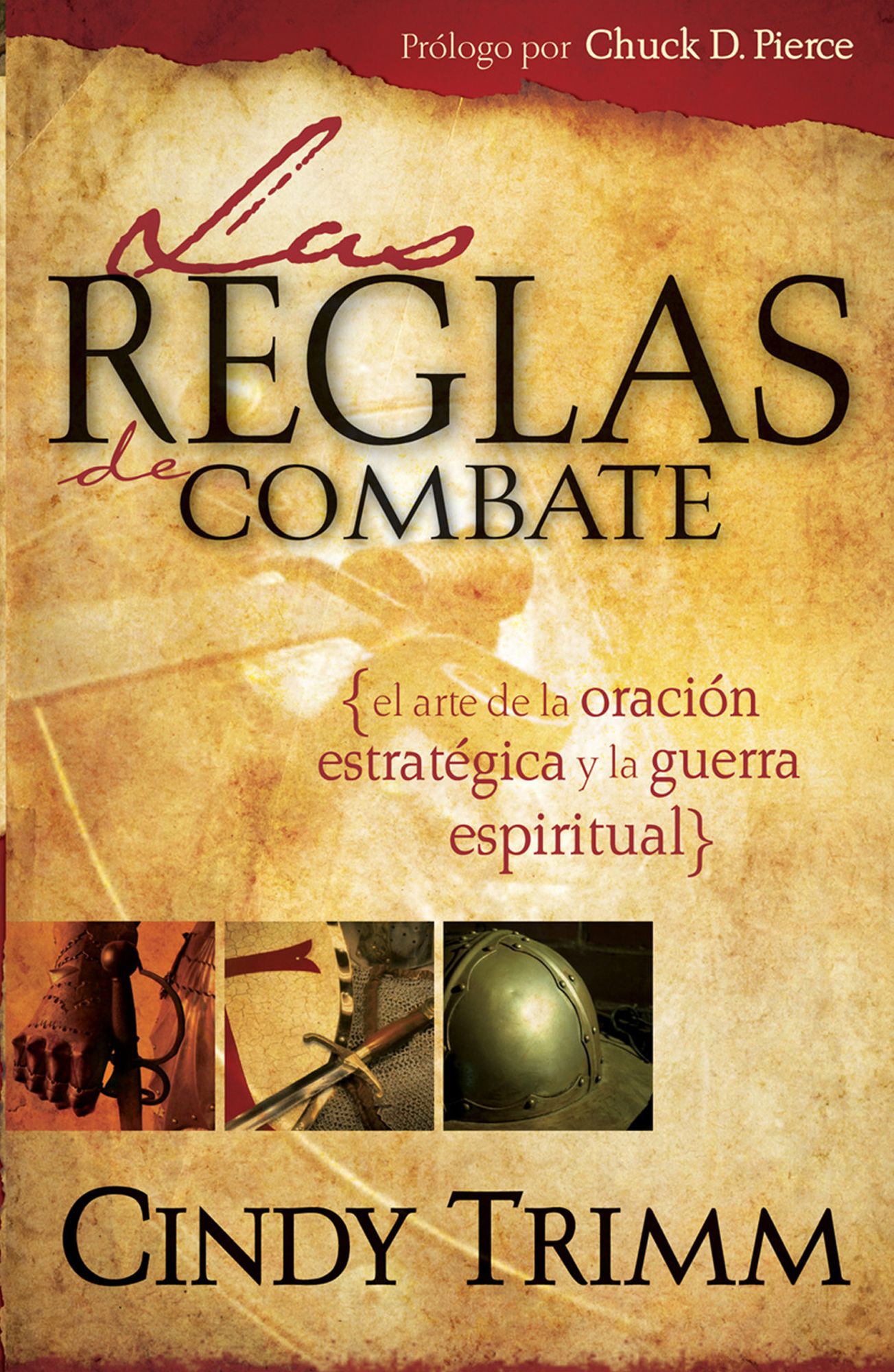 Reglas De Combate: El arte de la oración estratégica y la guerra espiritual