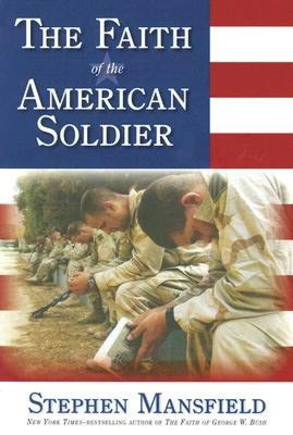 The Faith of the American Soldier (PB)
