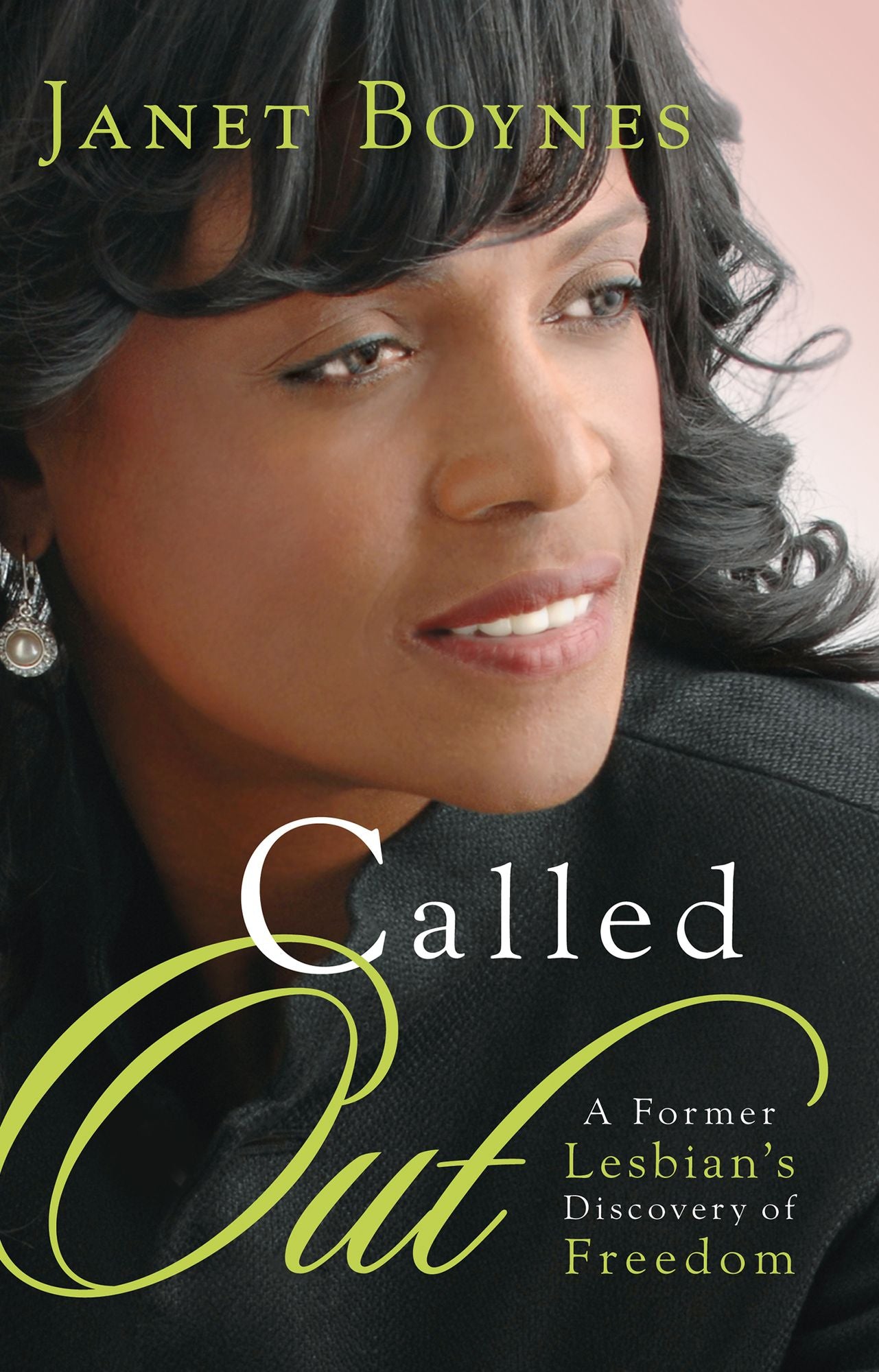 Called Out: A Former Lesbian's Discovery of Freedom