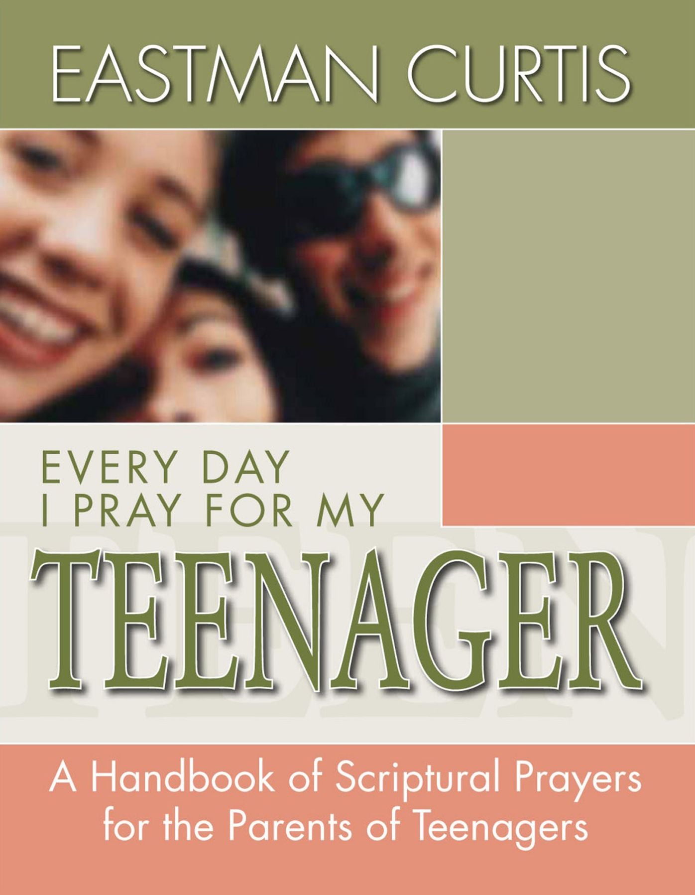 Every Day I Pray for My Teenager