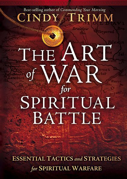 The Art of War for Spiritual Battle: Essential Tactics and Strategies for Spiritual Warfare