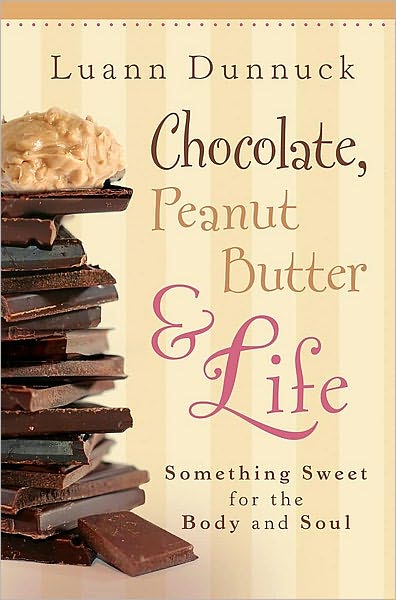 Chocolate, Peanut Butter, and Life